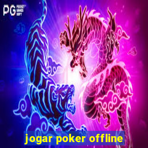 jogar poker offline